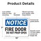 Signmission Fire Door Do Not Prop Open OSHA Notice Sign, Plastic, 10in W x 7in L, 2PK OS-2PACK-NS-P-710-L-12573 - alternate 5
